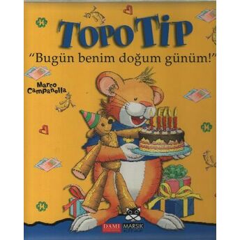 Topo Tip - Bugün Benim Doğum Günüm! Marco Campanella