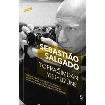 Toprağımdan Yeryüzüne Sebastiao Salgado