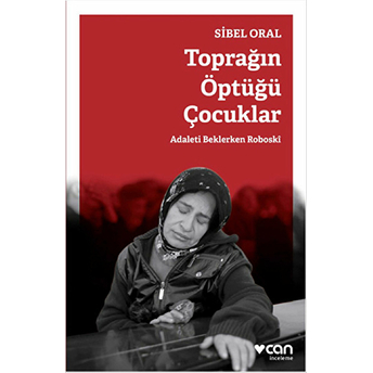 Toprağın Öptüğü Çocuklar Sibel Oral