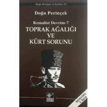 Toprak Ağalığı Ve Kürt Sorunu Doğu Perinçek