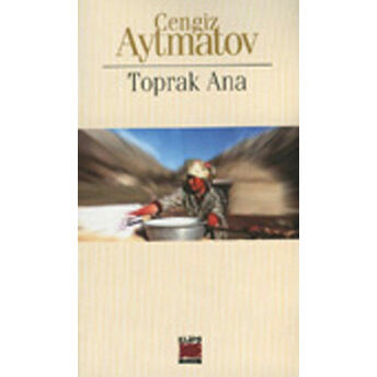 Toprak Ana Cengiz Aytmatov