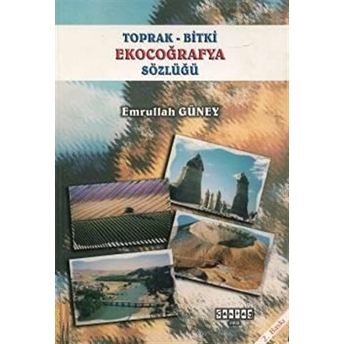 Toprak - Bitki Ekocoğrafya Sözlüğü Emrullah Güney