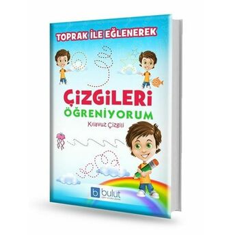 Toprak Ile Eğlenerek Çizgileri Öğreniyorum Kılavuz Çizgili Kolektif