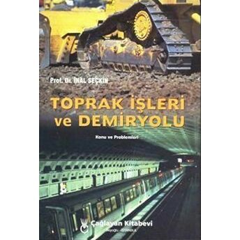 Toprak Işleri Ve Demiryolu Inal Seçkin