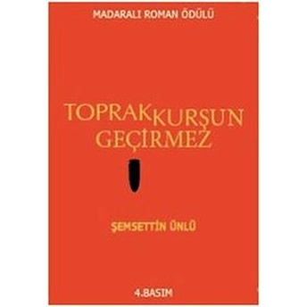 Toprak Kurşun Geçirmez Şemsettin Ünlü