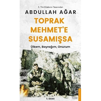 Toprak Mehmete Susamışsa - Ülkem, Bayrağım, Onurum Abdullah Ağar