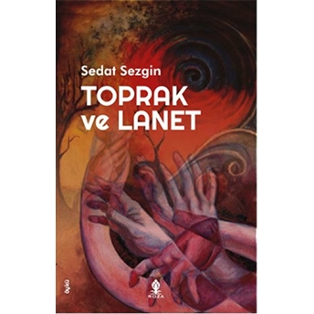 Toprak Ve Lanet Sedat Sezgin