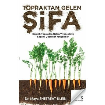 Topraktan Gelen Şifa Maya Shetreat-Klein