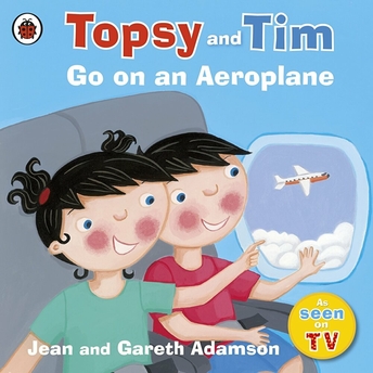 Topsy And Tim: Go On An Aeroplane Jean Adamson