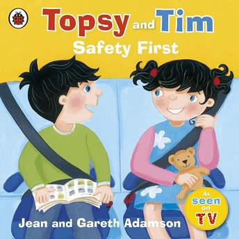 Topsy And Tim: Safety First Jean Adamson