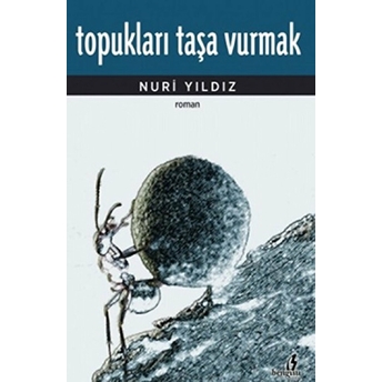 Topukları Taşa Vurmak