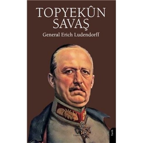 Topyekun Savaş Erich Ludendorff