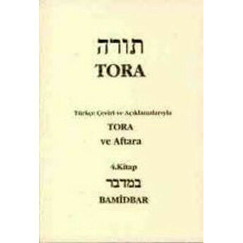 Tora Ve Aftara 4. Kitao Bamidbar / Tevrat Tefsiri Iv Moşe Farsi