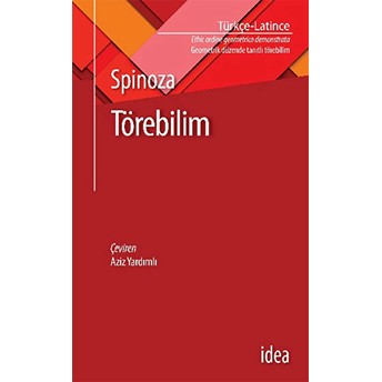 Törebilim / Ethica Benedictus De Spinoza