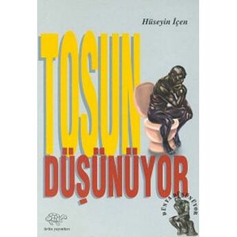 Tosun Düşünüyor Hüseyin Içen