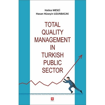 Total Quality Management In Turkish Public Sector