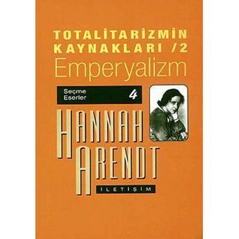 Totalitarizmin Kaynakları 2/ Emperyalizm Hannah Arendt