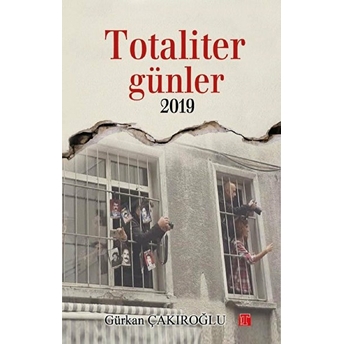 Totaliter Günler Gürkan Çakıroğlu