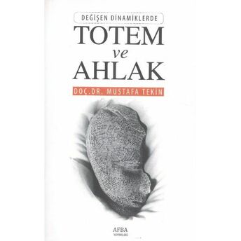 Totem Ve Ahlak Mustafa Tekin