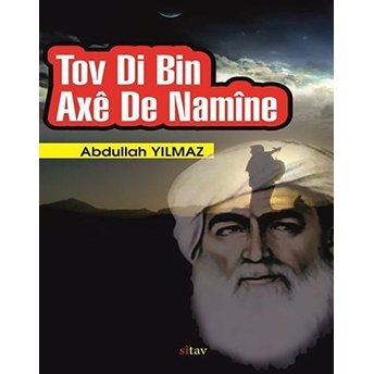 Tov Di Bin Axê De Namîne