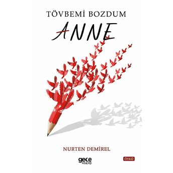 Tövbemi Bozdum Anne Nurten Demirel