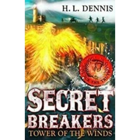 Tower Of The Winds: Secret Breakers H. L. Dennis