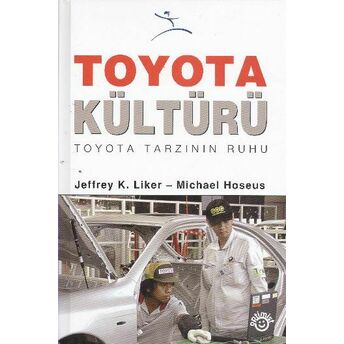 Toyota Kültürü Toyota Kültürü Michael Hoseus