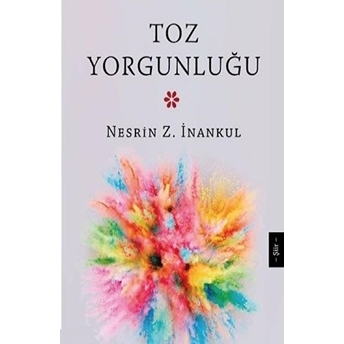 Toz Yorgunluğu Nesrin Z. Inankul