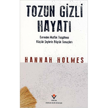 Tozun Gizli Hayatı Hannah Holmes