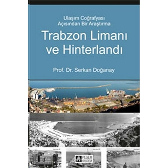 Trabzon Limanı Ve Hinterlandı