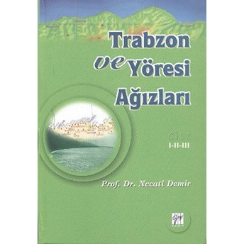 Trabzon Ve Yöresi Ağızları Cilt 1–2–3