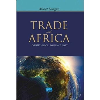 Trade With Africa : Logistics Model Work For Turkey