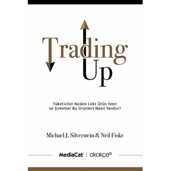 Trading Up Michael J. Silverstein, Neil Fiske