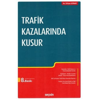 Trafik Kazalarında Kusur Erhan Günay