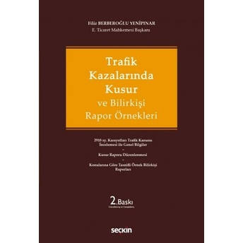 Trafik Kazalarında Kusur Ve Bilirkişi Rapor Örnekleri Filiz Berberoğlu Yenipınar