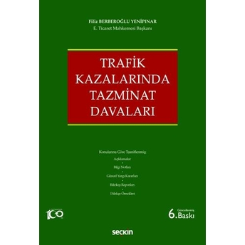 Trafik Kazalarında Tazminat Davaları Filiz Berberoğlu Yenipınar