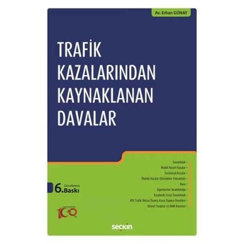 Trafik Kazalarından Kaynaklanan Davalar Erhan Günay