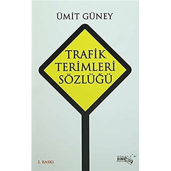 Trafik Terimleri Sözlüğü Ümit Güney