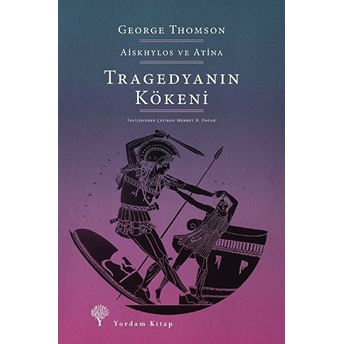 Tragedyanın Kökeni George Thomson