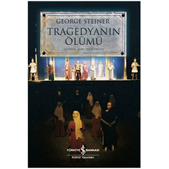 Tragedyanın Ölümü George Steiner