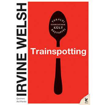 Trainspotting Irvine Welsh