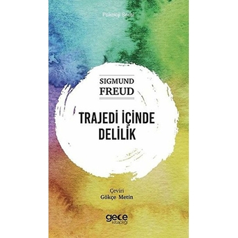 Trajedi Içinde Delilik - Sıgmund Freud