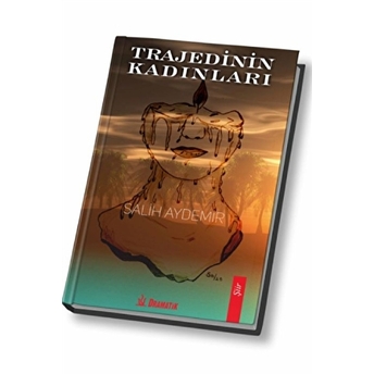 Trajedinin Kadınları Şiir Kitabı - Salih Aydemir