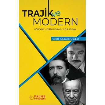 Trajik Ve Modern Vedi Aşkaroğlu