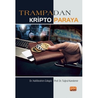 Trampadan Kripto Paraya Halilibrahim Gökgöz