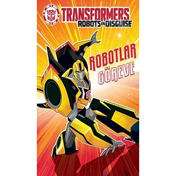 Transformers: Robotlar Göreve (Boyama Kitabı) Kolektif