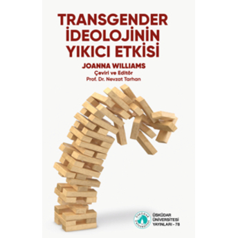 Transgender Ideolojinin Yıkıcı Etkisi Joanna Williams