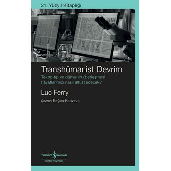 Transhümanist Devrim Luc Ferry