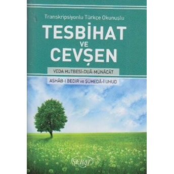 Transkripsiyonlu Türkçe Okunuşlu Tesbihat Ve Cevşen (Küçük Boy - Kod:1021)