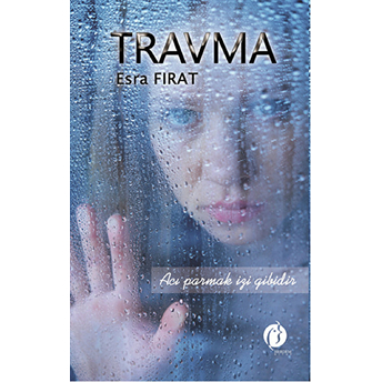 Travma Esra Fırat